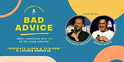 Bad Advice - Standup Comedy in English