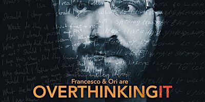 Overthinking It: FREE Comedy Show!