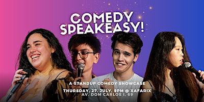 Comedy Speakeasy! FREE standup comedy showcase  @ Xafarix