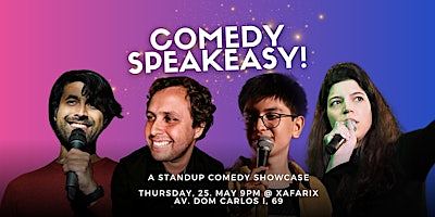 Comedy Speakeasy! FREE standup comedy showcase  @ Xafarix
