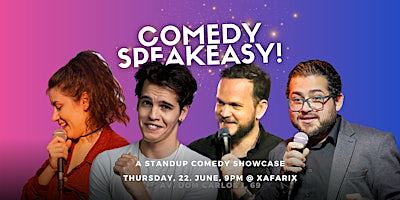 Comedy Speakeasy! FREE standup comedy showcase  @ Xafarix