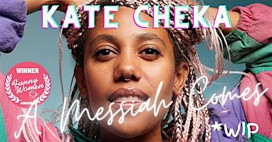 Kate Cheka: A Messiah Comes - live @ Republic of Comedy
