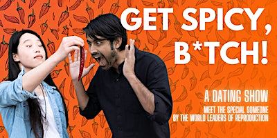 Get spicy, b*tch! - interactive standup comedy on DATING
